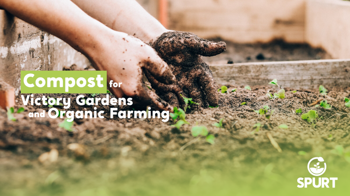 Compost for Victory Gardens and Organic Farming